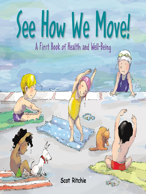 Title details for See How We Move! by Scot Ritchie - Available